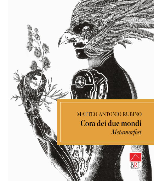Presentazione del romanzo CORA DEI DUE MONDI – METAMORFOSI " di Matteo A. Rubino