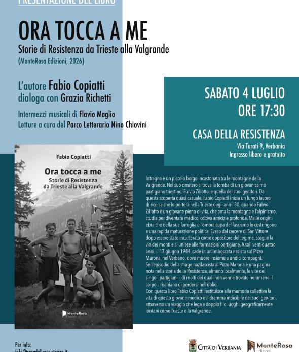 “Ora tocca a me. Storie di Resistenza da Trieste alla Valgrande”