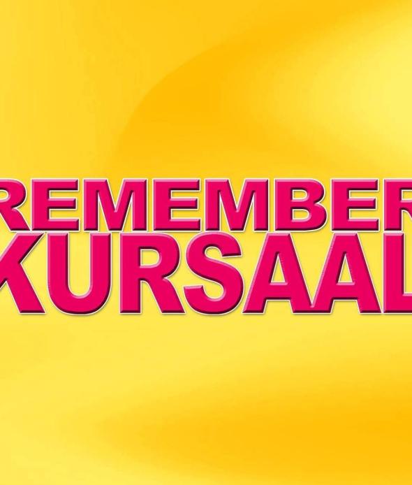 Remember Kursaal 