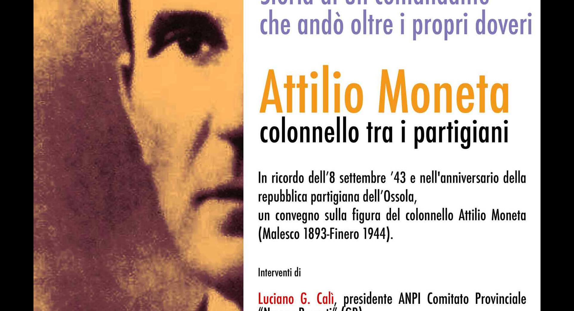 Attilio Moneta, colonnello tra i partigiani.