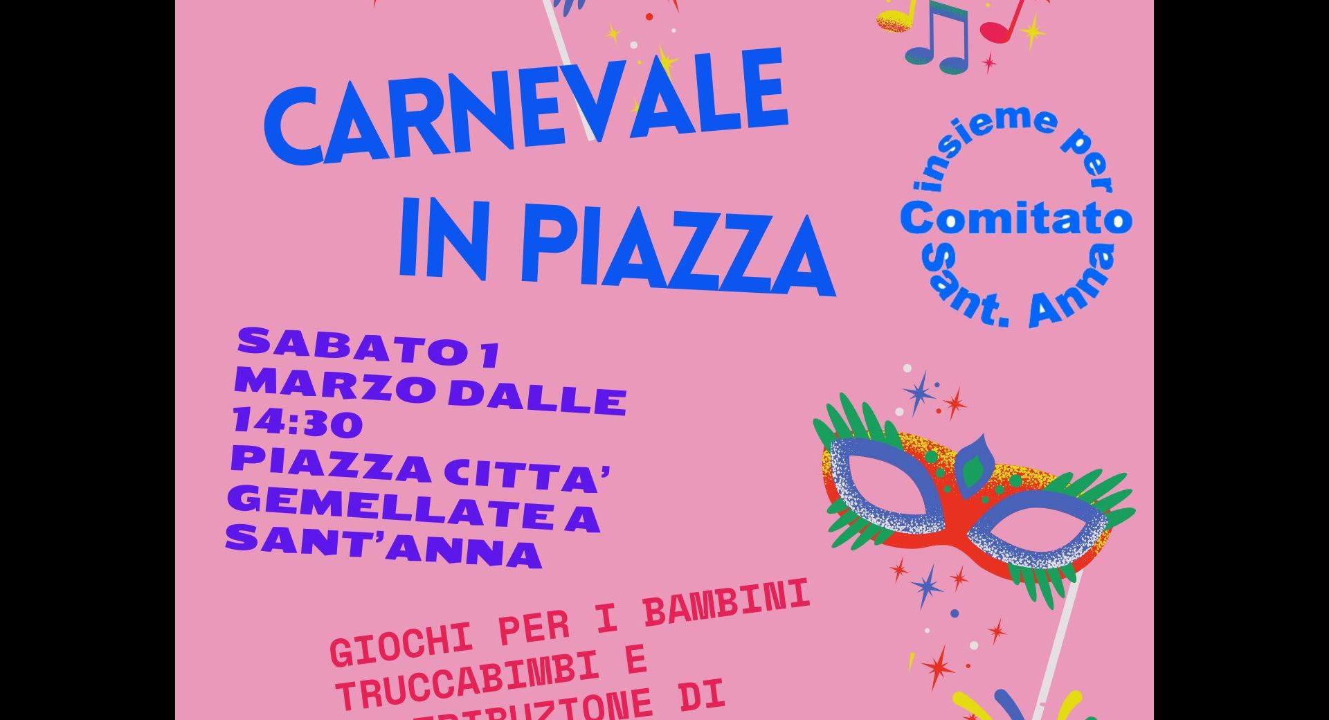 Carnevale in Piazza a S. Anna