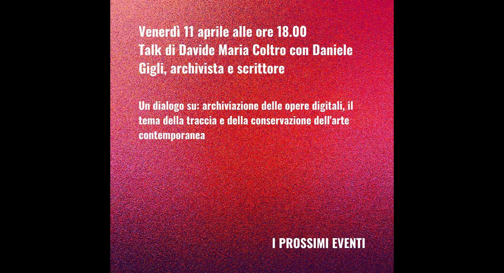 Talk di Davide Maria Coltro con Daniele Gigli