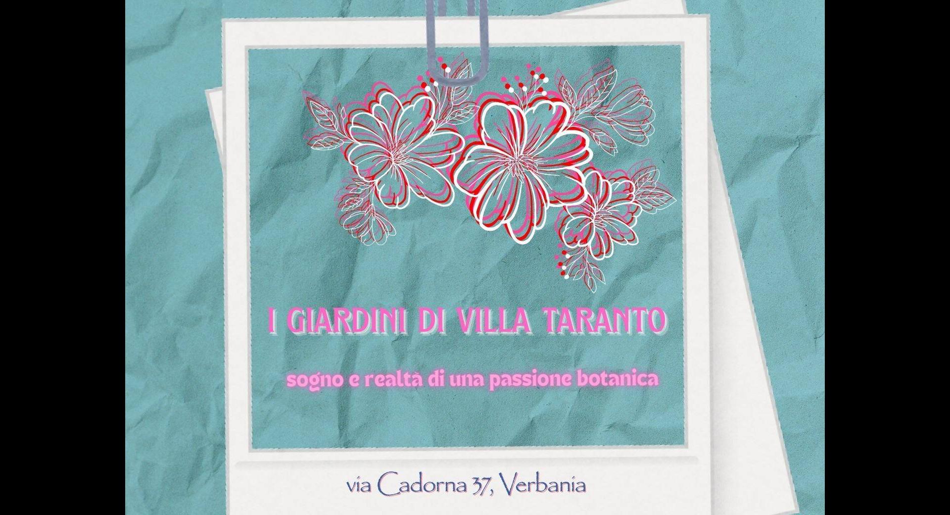 I Giardini di Villa Taranto. Sogno e realtà di una passione botanica