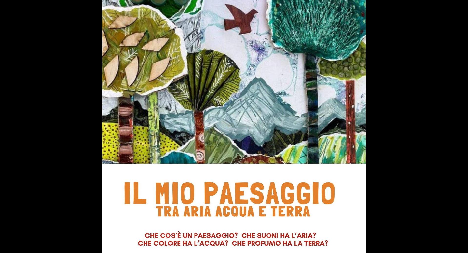  Laboratorio "Il mio Paesaggio tra Aria Acqua e Terra"