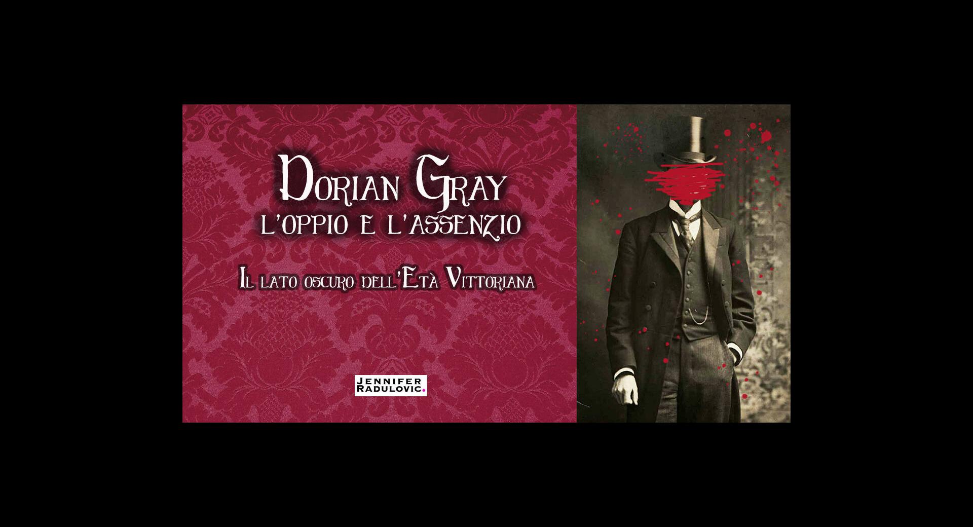 Dorian Gray - Il lato oscuro dell'Età Vittoriana tra oppio e assenzio