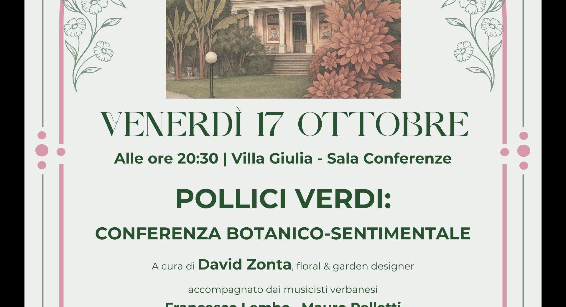 Pollici verdi: conferenza botanico-sentimentale