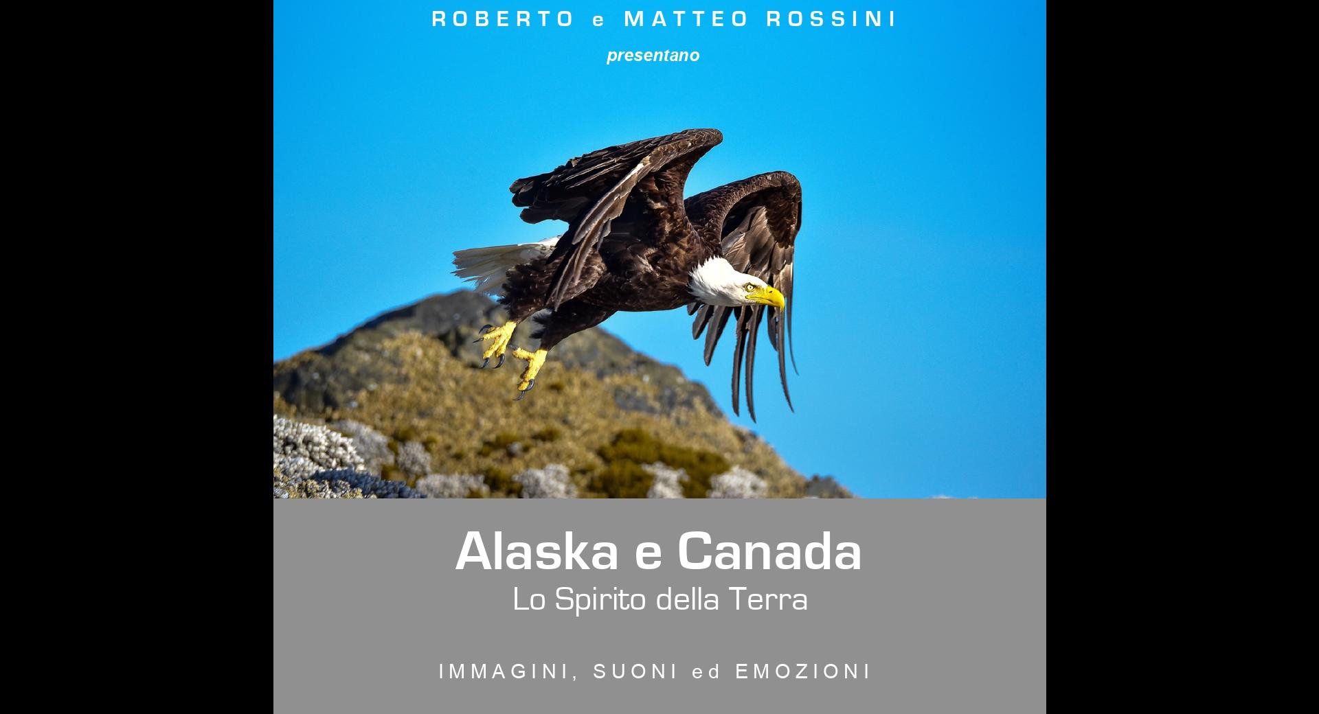 Alaska e Canada - Lo Spirito della Terra. Immagini, suoni ed emozioni 