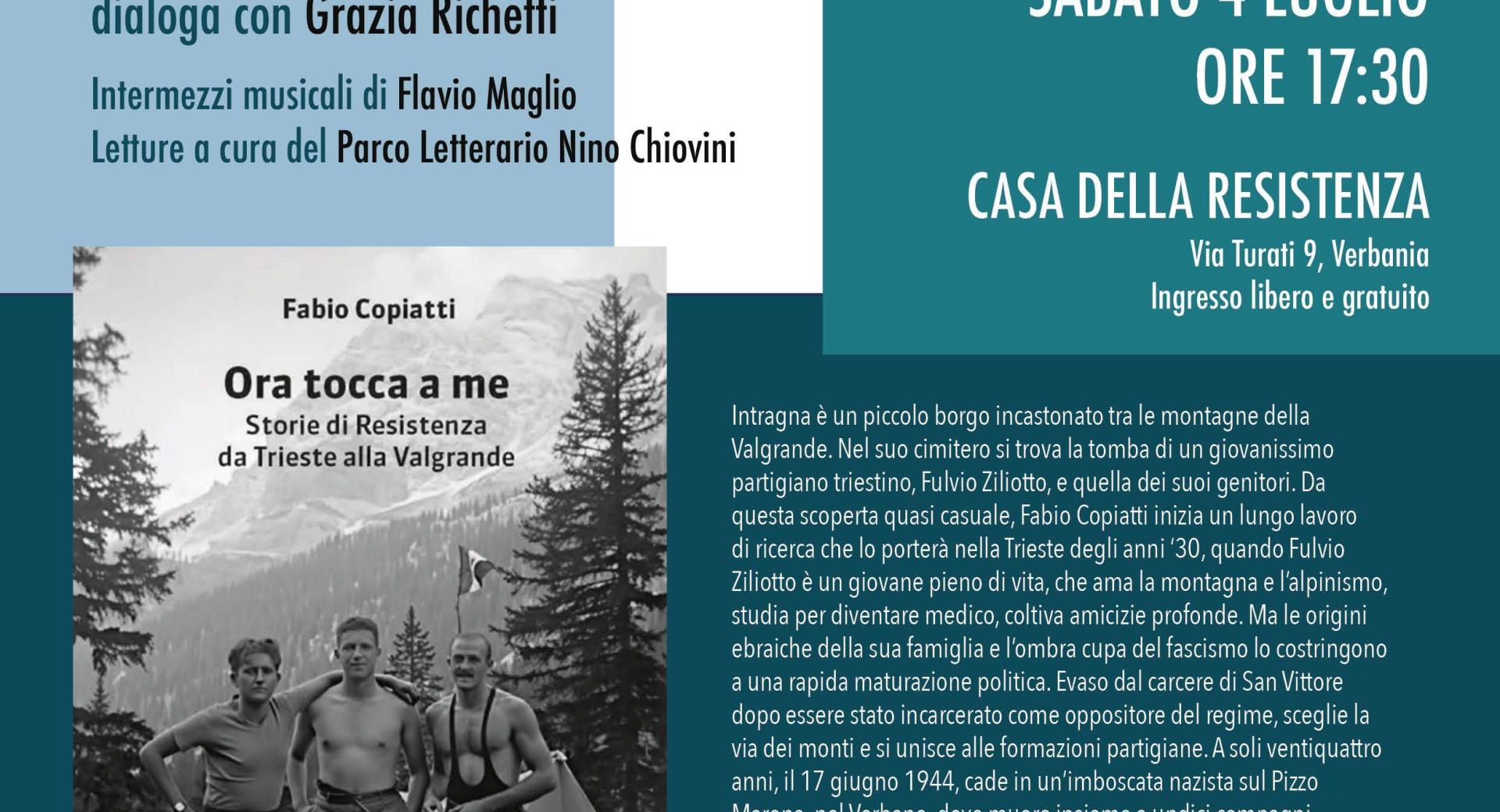“Ora tocca a me. Storie di Resistenza da Trieste alla Valgrande”