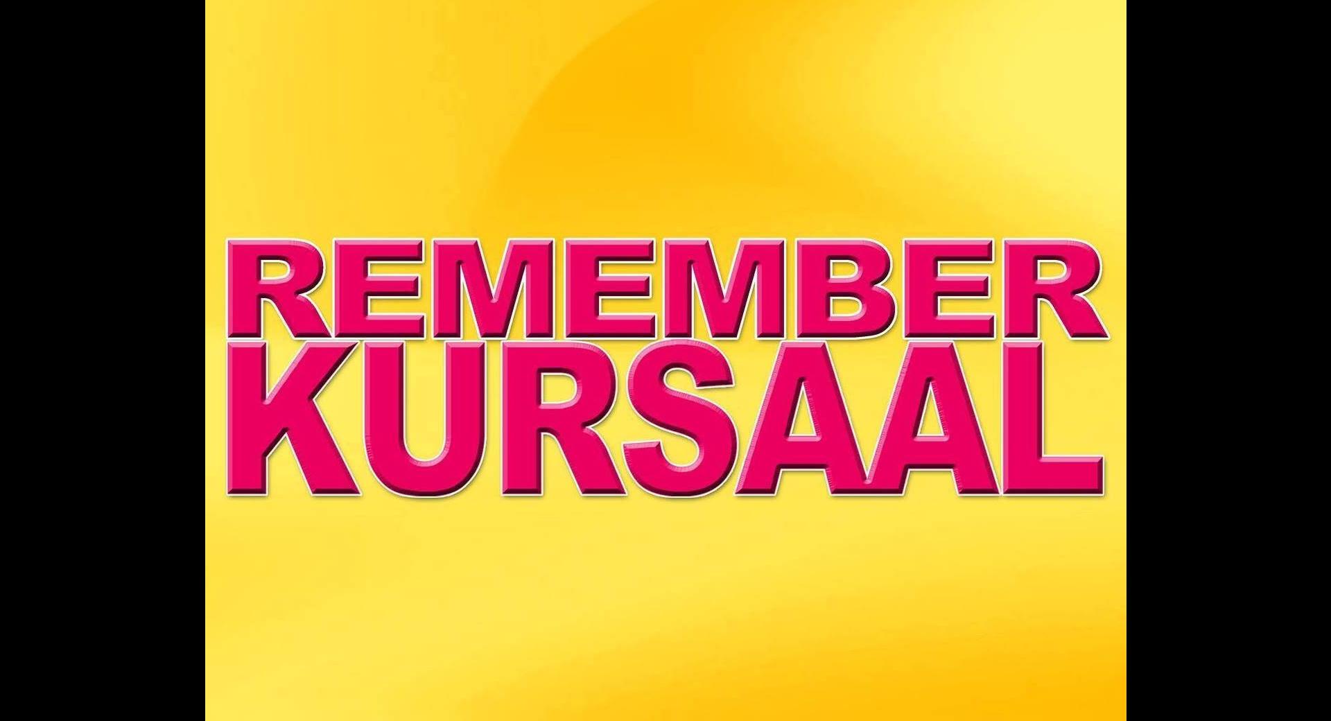 Remember Kursaal 