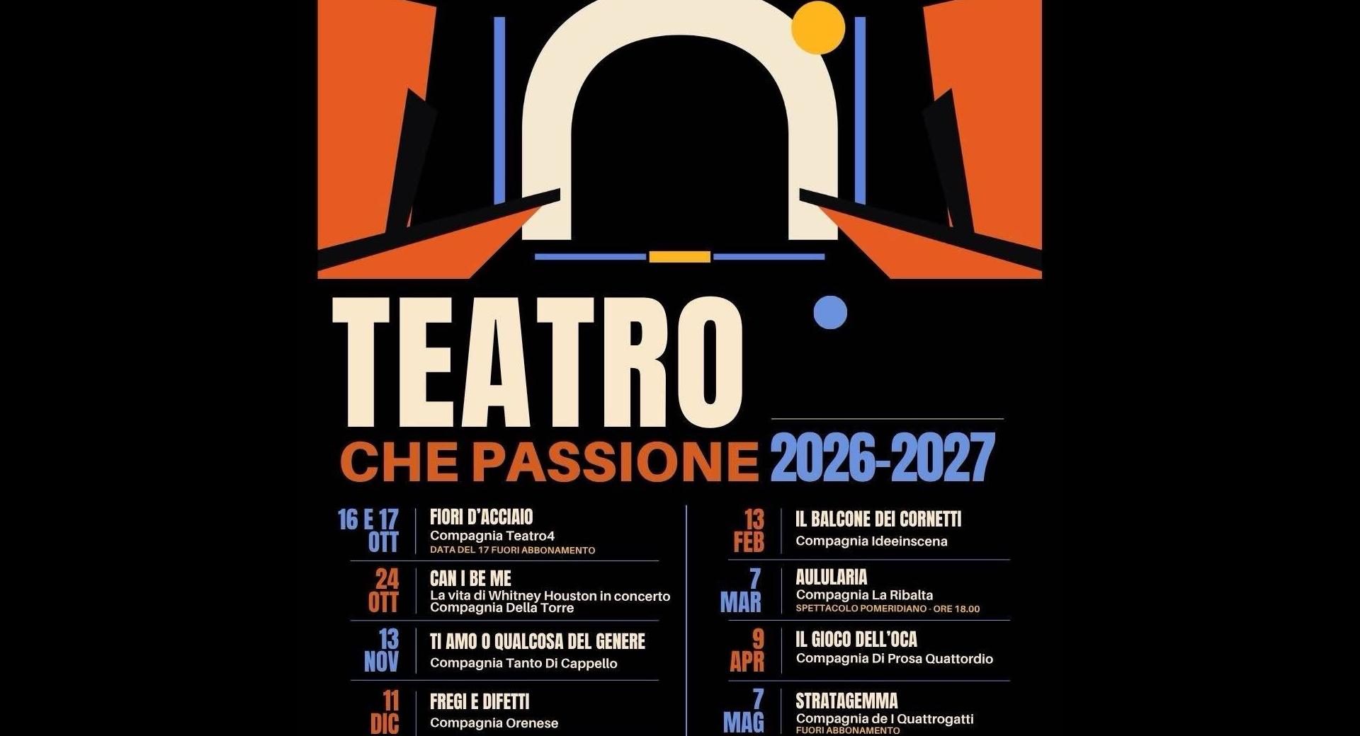  Teatro Che Passione 2026 – 2027